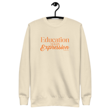 Load image into Gallery viewer, Education Needs Expression Unisex Premium Sweatshirt