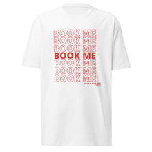 Load image into Gallery viewer, Book Me Premium Heavyweight Tee