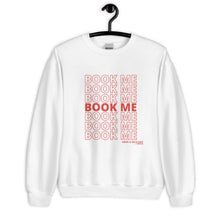 Load image into Gallery viewer, Book Me Sweatshirt