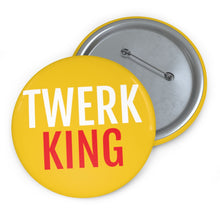 Load image into Gallery viewer, Twerk King Button