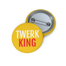 Load image into Gallery viewer, Twerk King Button