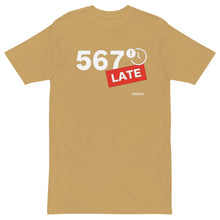 Load image into Gallery viewer, 567 Late Premium Heavyweight Tee