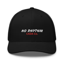 Load image into Gallery viewer, No Rhythm Trucker Cap