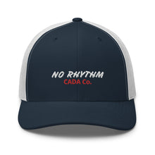 Load image into Gallery viewer, No Rhythm Trucker Cap